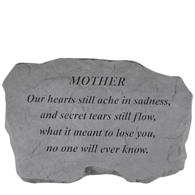 Mother Our Hearts Still Ache Stone